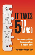 It Takes Five to Tango: From Competition to Cooperation in Health Care - Paperback