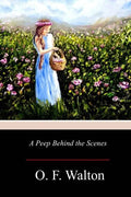 A Peep Behind the Scenes - Paperback