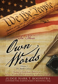In Their Own Words, Volume 2, The Middle Colonies: Today's God-less America ... What Would Our Founding Fathers Think? - Hardcover