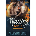 Waiting For It - Paperback