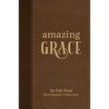 Amazing Grace: Our Daily Bread Devotional Collection - Hardcover
