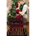 Wedding Her Christmas Duke: A Sensual Marriage of Convenience Regency Historical Romance Adventure - Paperback