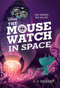 Mouse Watch in Space, The-The Mouse Watch, Book 3 - Paperback