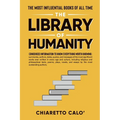 The Library of Humanity: The Most Influential Books of all Time - Paperback