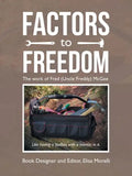 Factors to Freedom: The Work of Fred (Uncle Freddy) Mcgee - Paperback