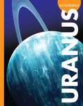 Curious about Uranus - Library Binding