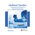 Medicinal Chemistry: Computational Methods to Support Drug Design - Hardcover