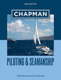 Chapman Piloting & Seamanship 69th Edition: The Boating Book of Record - Hardcover
