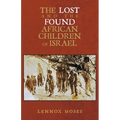 The Lost and the Found African Children of Israel - Paperback