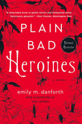 Plain Bad Heroines - Paperback