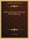 Tombs and Portraits of the Popes of the Middle Ages - Paperback