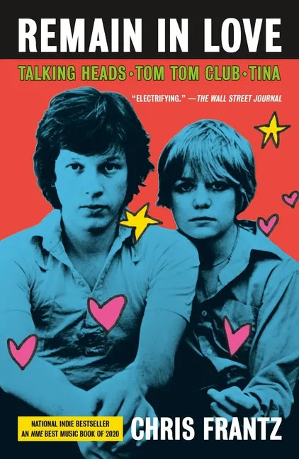Remain in Love: Talking Heads, Tom Tom Club, Tina - Paperback
