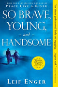 So Brave, Young, and Handsome - Paperback