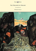 The Dreamer of Dreams - Illustrated by Edmund Dulac - Hardcover