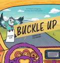 Buckle Up - Hardcover