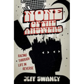 None of the Answers: Racing Through Life in Reverse - Paperback