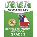 GEORGIA TEST PREP Language and Vocabulary Georgia Milestones Quiz Book Grade 3: Preparation for the Georgia Milestones English Language Arts Tests - Paperback