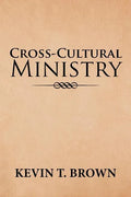 Cross-Cultural Ministry - Paperback