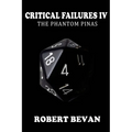 Critical Failures IV - Paperback