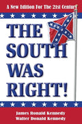 The South Was Right!: A New Edition for the 21st Century - Paperback
