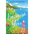 Because of You: An utterly heartwarming romance of second-chances - Paperback