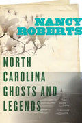 North Carolina Ghosts and Legends - Paperback
