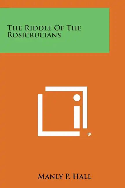 The Riddle of the Rosicrucians - Paperback