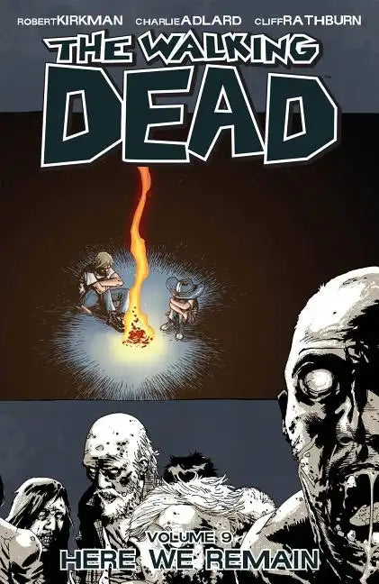 Walking Dead Volume 9: Here We Remain - Paperback