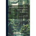 Mergent Moody's Industrial Manual - Paperback