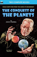 Conquest of the Planets & The Man Who Annexed the Moon - Paperback