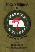 From Warriors to Warrior Writers: Journeys to Healing - Paperback