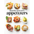 Martha Stewart's Appetizers: 200 Recipes for Dips, Spreads, Snacks, Small Plates, and Other Delicious Hors d'Oeuvres, Plus 30 Cocktails: A Cookbook - Hardcover