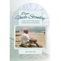 Dear Uncle Stanley: Love and Letters Across Generations and Seasons - Paperback