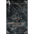 Oracles of Whispering Crows - Paperback