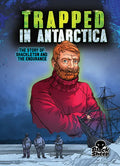 Trapped in Antarctica: The Story of Shackleton and the Endurance - Paperback