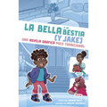 La Bella Y La Bestia (Y Jake): Una Novela Gráfica Poco Tradicional - Hardcover