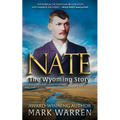 Nate the Wyoming Story - Library Binding