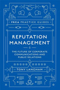 Reputation Management: The Future of Corporate Communications and Public Relations - Hardcover