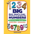 Big Bilingual Numbers: Coloring Book for Kids Ages 2-4 English-Spanish - Paperback