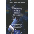 Astronomy with a Budget Telescope: An Introduction to Practical Observing - Paperback