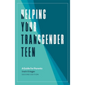 Helping Your Transgender Teen: A Guide for Parents - Paperback