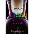 X-Rated Hardcore Erotica 5 - Paperback