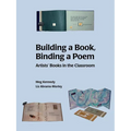 Building a Book, Binding a Poem - Paperback