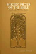 Missing Pieces of the Bible: Lost Books Fill-in the Blanks UPDATED VERSION - Paperback