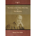 The Story of the Other Wise Man and The Mansion - Hardcover