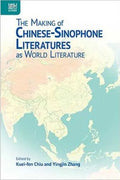 The Making of Chinese-Sinophone Literatures as World Literature - Hardcover