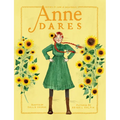 Anne Dares: Inspired by Anne of Green Gables - Hardcover
