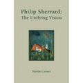 Philip Sherrard: The Unifying Vision - Paperback