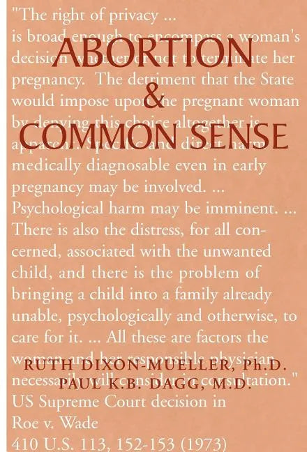 Abortion & Common Sense - Hardcover