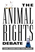 The Animal Rights Debate - Paperback